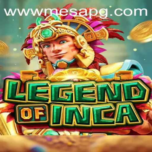 LegendofInca: Unveiling the Mysteries of an Epic Adventure on mesapg.com